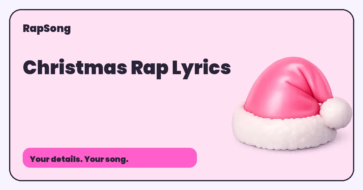 Christmas Rap Lyrics: Turn Your Year into a Hook
