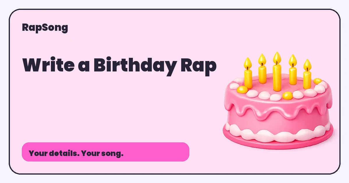 How to Write a Birthday Rap That Sounds Like Them